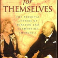 Speaking for Themselves: The Personal Letters of Winston and Clementine Churchill