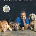 Cesar's Way: The Natural, Everyday Guide to Understanding and Correcting Common Dog Problems