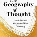 The Geography of Thought