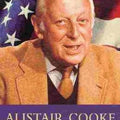 Alistair Cooke : The Biography