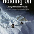 Holding On: A Story of Love and Survival