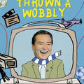 Jelleyman's Thrown a Wobbly: Saturday Afternoons in Front of the Telly