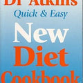Dr. Atkins' Quick and Easy New Diet Cookbook