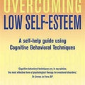Overcoming Low Self-Esteem (Overcoming Books)