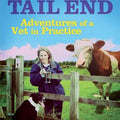 Tales from the Tail End: Adventures of a Vet in Practice