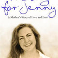A Song for Jenny: A Mother's Story of Love and Loss