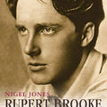 Rupert Brooke: Life, Death and Myth