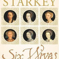 Six Wives : The Queens of Henry VIII