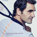 The Master: The Brilliant Career of Roger Federer