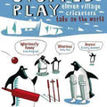 Penguins Stopped Play: Eleven Village Cricketers Take on the World