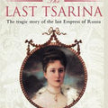 Alexandra the Last Tsarina
