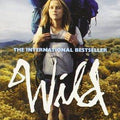 Wild: A Journey from Lost to Found