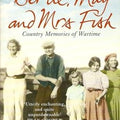 Bertie, May and Mrs Fish