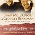Long Way Round: Chasing Shadows Across the World