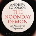 The Noonday Demon: An Anatomy of Depression