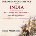The History Of The European Commerce With India: To Which Is Subjoined A Review Of The Arguments For And - Gyan Books