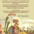 The History Of The Reign Of Shah-Aulum, The Present Emperor Of Hindostaun: Containing The Transactions - Gyan Books