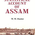 A Statistical Account of Assam 1st - Gyan Books