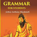 A Vedic Grammar for Students - Gyan Books