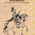 The Adventures of The Panjab Hero Raja Rasalu: And Other Folk-Tales of The Panjab - Gyan Books