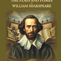 The Plays and Pomes of William Shakspeare - Gyan Books