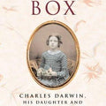 Annie's Box: Charles Darwin, His Daughter and Human Evolution
