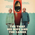 The Thief, His Wife and The Canoe: The unbelievably true story behind the ITV drama