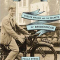 Mad World: Evelyn Waugh and the Secrets of Brideshead