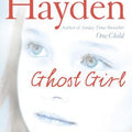 Ghost Girl: The True Story Of A Child In Desperate Peril And A Teacher Who Saved Her