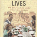 Our Hidden Lives: The Remarkable Diaries of Post-War Britain