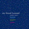 My Friend Leonard