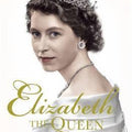 Elizabeth The Queen:The Woman Behind the Throne