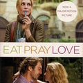 Eat Pray Love: One Woman's Search For Everything
