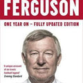 Alex Ferguson: My Autobiography (One Year On - Fully Updated Edition)