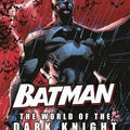 Batman: The World of the Dark Knight