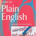 The Penguin guide to plain English: Express yourself clearly and effectively