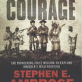 Undaunted Courage: The Pioneering First Mission to Explore America's Wild Frontier