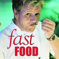 Gordon Ramsay's Fast Food: Recipes from "The F Word" by Ramsay, Gordon (2009) Paperback