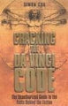 Cracking the Da Vinci Code : The Unauthorized Guide to the Facts Behind the Fiction