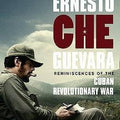 Reminiscences of the Cuban Revolutionary War: The Authorised Edition