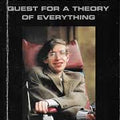 Stephen Hawking : Quest for a Theory of Everything - The Story of His Life and Work