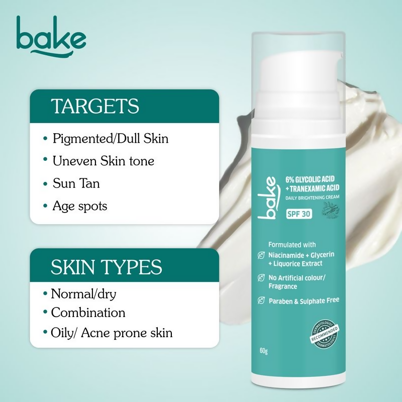Bake 6% Glycolic + Tranexamic Acid Cream Spf 30 Pa+++ For Pigmentation & Daily Brightening Cream