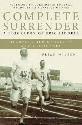 Complete Surrender: Eric Liddell
