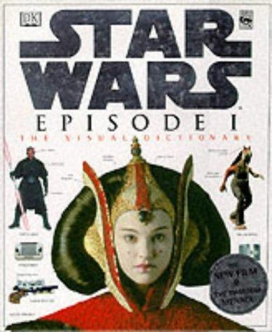 Star Wars: Episode I - The Visual Dictionary