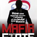 Mafia State Spies, surveillance and Russia’s secret wars