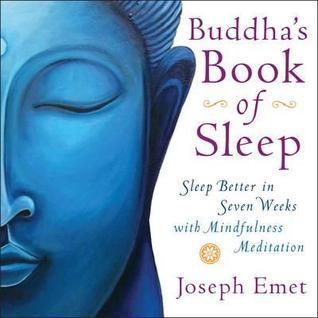 Buddha&apos;s Book of Sleep: Sleep Better in Seven Weeks with Mindfulness Meditation