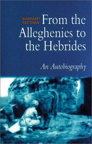 From the Alleghenies to the Hebrides