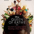 The Queen of Katwe: One Girl's Triumphant Path to Becoming a Chess Champion