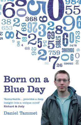 Born on a Blue Day: A Memoir of Asperger&apos;s and an Extraordinary Mind