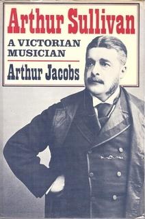Arthur Sullivan: A Victorian Musician (Oxford Paperbacks)